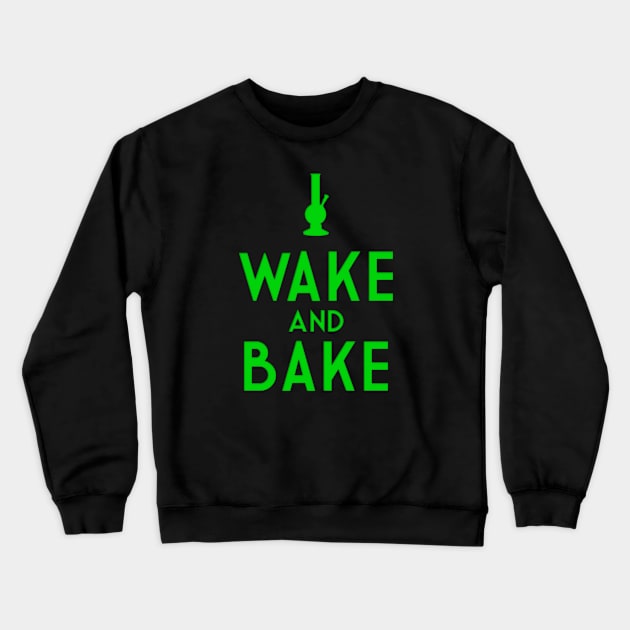 Wake and Bake Crewneck Sweatshirt by GAz